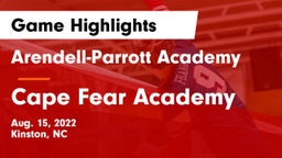 Arendell-Parrott Academy  vs Cape Fear Academy Game Highlights - Aug. 15, 2022