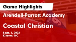 Arendell-Parrott Academy  vs Coastal Christian Game Highlights - Sept. 1, 2022