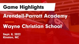 Arendell-Parrott Academy  vs Wayne Christian School Game Highlights - Sept. 8, 2022