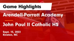 Arendell-Parrott Academy  vs John Paul II Catholic HS Game Highlights - Sept. 15, 2022
