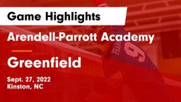 Arendell-Parrott Academy  vs Greenfield  Game Highlights - Sept. 27, 2022