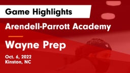 Arendell-Parrott Academy  vs Wayne Prep Game Highlights - Oct. 6, 2022