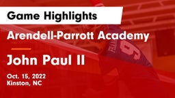 Arendell-Parrott Academy  vs John Paul II Game Highlights - Oct. 15, 2022