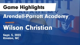 Arendell-Parrott Academy  vs Wilson Christian Game Highlights - Sept. 5, 2023