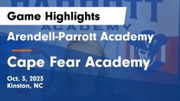 Arendell-Parrott Academy  vs Cape Fear Academy Game Highlights - Oct. 3, 2023