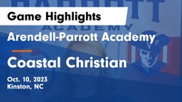 Arendell-Parrott Academy  vs Coastal Christian  Game Highlights - Oct. 10, 2023