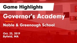 Governor's Academy  vs Noble & Greenough School Game Highlights - Oct. 23, 2019