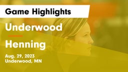 Underwood  vs Henning  Game Highlights - Aug. 29, 2023