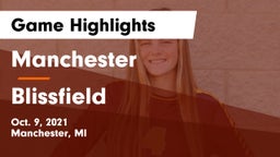 Manchester  vs Blissfield  Game Highlights - Oct. 9, 2021