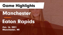 Manchester  vs Eaton Rapids  Game Highlights - Oct. 16, 2021