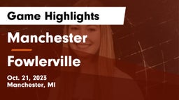 Manchester  vs Fowlerville  Game Highlights - Oct. 21, 2023