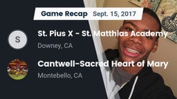 Recap: St. Pius X - St. Matthias Academy vs. Cantwell-Sacred Heart of Mary  2017