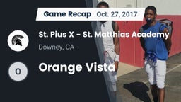 Recap: St. Pius X - St. Matthias Academy vs. Orange Vista 2017