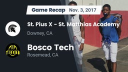 Recap: St. Pius X - St. Matthias Academy vs. Bosco Tech 2017