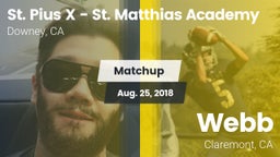 Matchup: St. Pius X - St. Mat vs. Webb  2018