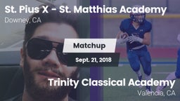 Matchup: St. Pius X - St. Mat vs. Trinity Classical Academy  2018