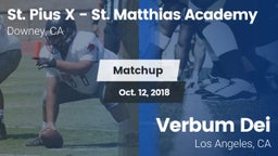 Matchup: St. Pius X - St. Mat vs. Verbum Dei  2018