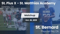 Matchup: St. Pius X - St. Mat vs. St. Bernard  2018