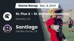 Recap: St. Pius X - St. Matthias Academy vs. Santiago  2019