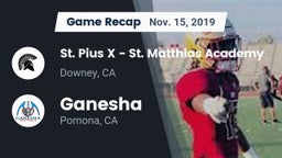 Recap: St. Pius X - St. Matthias Academy vs. Ganesha  2019