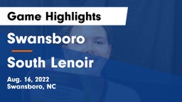 Swansboro  vs South Lenoir Game Highlights - Aug. 16, 2022