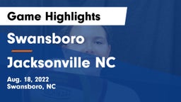 Swansboro  vs Jacksonville NC Game Highlights - Aug. 18, 2022