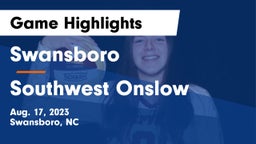 Swansboro  vs Southwest Onslow Game Highlights - Aug. 17, 2023