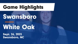 Swansboro  vs White Oak Game Highlights - Sept. 26, 2023