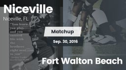 Matchup: Niceville High vs. Fort Walton Beach 2016