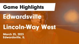 Edwardsville  vs Lincoln-Way West  Game Highlights - March 25, 2023