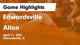 Edwardsville  vs Alton  Game Highlights - April 11, 2023