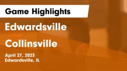 Edwardsville  vs Collinsville  Game Highlights - April 27, 2023