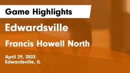 Edwardsville  vs Francis Howell North  Game Highlights - April 29, 2023
