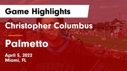 Christopher Columbus  vs Palmetto Game Highlights - April 5, 2022