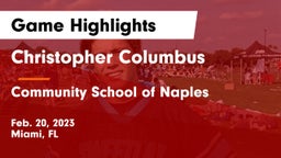 Christopher Columbus  vs Community School of Naples Game Highlights - Feb. 20, 2023