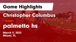 Christopher Columbus  vs palmetto hs Game Highlights - March 9, 2023