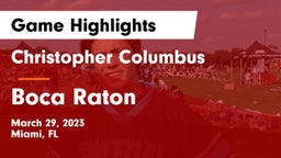 Christopher Columbus  vs Boca Raton  Game Highlights - March 29, 2023