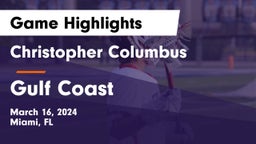Christopher Columbus  vs Gulf Coast  Game Highlights - March 16, 2024