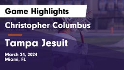 Christopher Columbus  vs Tampa Jesuit Game Highlights - March 24, 2024