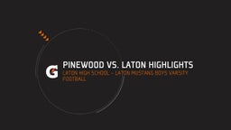 Highlight of Pinewood vs. Laton Highlights