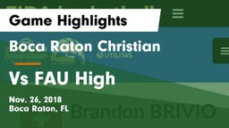 Boca Raton Christian  vs Vs FAU High Game Highlights - Nov. 26, 2018