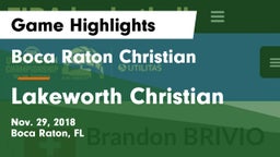 Boca Raton Christian  vs Lakeworth Christian Game Highlights - Nov. 29, 2018
