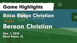 Boca Raton Christian  vs Berean Christian Game Highlights - Dec. 1, 2018