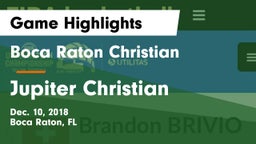 Boca Raton Christian  vs Jupiter Christian  Game Highlights - Dec. 10, 2018