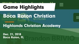 Boca Raton Christian  vs Highlands Christian Academy Game Highlights - Dec. 21, 2018