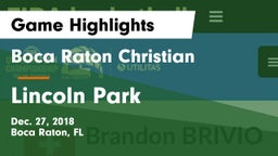 Boca Raton Christian  vs Lincoln Park Game Highlights - Dec. 27, 2018
