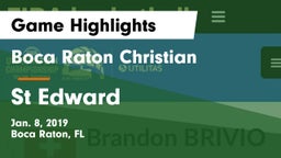 Boca Raton Christian  vs St Edward Game Highlights - Jan. 8, 2019