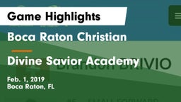 Boca Raton Christian  vs Divine Savior Academy Game Highlights - Feb. 1, 2019