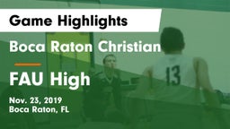 Boca Raton Christian  vs FAU High Game Highlights - Nov. 23, 2019