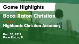 Boca Raton Christian  vs Highlands Christian Academy Game Highlights - Dec. 20, 2019